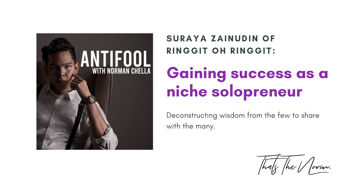 Gaining Success as a Niche Solopreneur with Suraya Zainudin of Ringgit Oh Ringgit