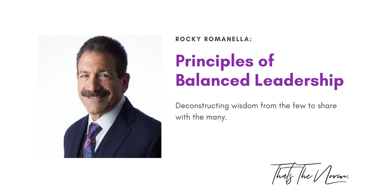 Principles of Balanced Leadership w/ Rocky Romanella