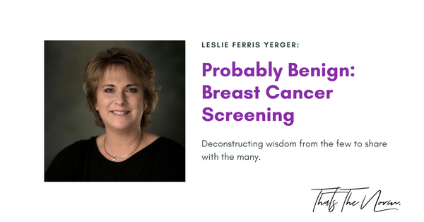 Breast Cancer Screening w/ Leslie Ferris Yerger