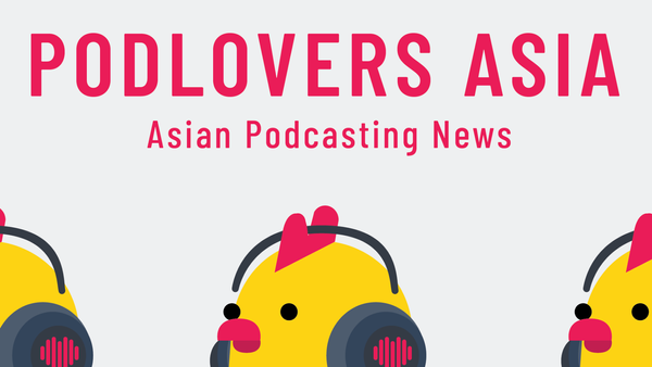 Podlovers Asia Season 3 Coming Soon!